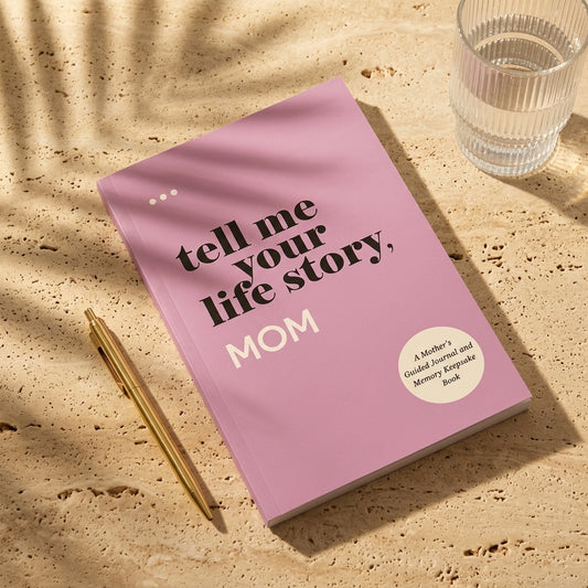 Mom, Tell Me Your Story — Guided Journal